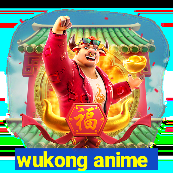 wukong anime